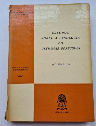 ESTUDOS SOBRE A ETNOLOGIA DO ULTRAMAR PORTUGUÊS