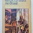 OS ÚLTIMOS ANOS DA ESCRAVATURA NO BRASIL