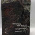 «No tempo sem tempo. A arte dos caçadores paleolíticos do Vale do Côa»