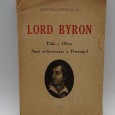 «Lord Byron. Vida e obra. Suas referências a Portugal»