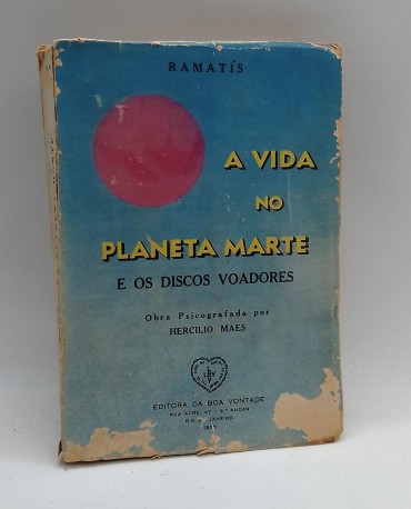 «A vida no planeta Marte e os Discos Voadores»