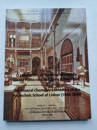 O LABORATÓRIO DE QUIMICA MINERAL DA ESCOLA POLITECNICA DE LISBOA NA SUA ÉPOCA (1884-1894)
