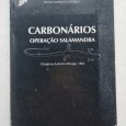 CARBONÁRIOS OPERAÇÃO SALAMANDRA