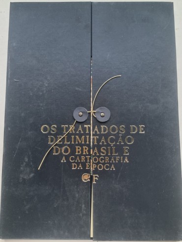 OS TRATADOS DE DELIMITAÇÃO DO BRSAIL E A CARTOGRAFIA DA ÉPOCA