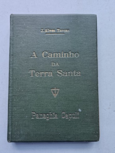 A CAMINHO DA TERRA SANTA