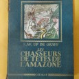 «LES CHASSEURS DE TÊTES DE L'AMAZONE»