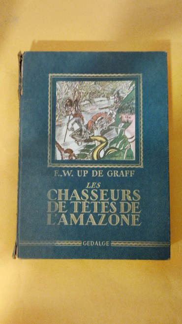 «LES CHASSEURS DE TÊTES DE L'AMAZONE»