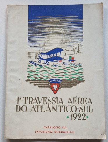 PRIMEIRA TRAVESSIA AÉREA DO ATLÂNTICO SUL 1922