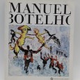 «Manuel Botelho. Desenho e Pintura 1984-2004»