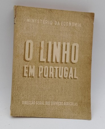 «O Linho em Portugal. Subsídios para o fomento da sua cultura»