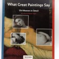 «What great Paintings say. Old Masters in detail»