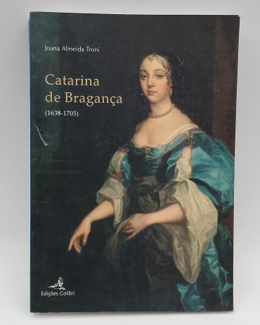 «Catarina de Bragança (1638-1705)