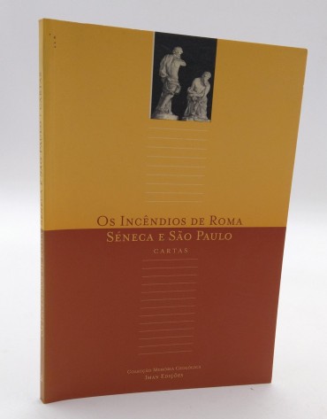 OS INCÊNDIOS DE ROMA - SÉNECA E SÃO PAULO CARTAS