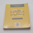 ENTRE FILOSOFIA E TEOLOGIA