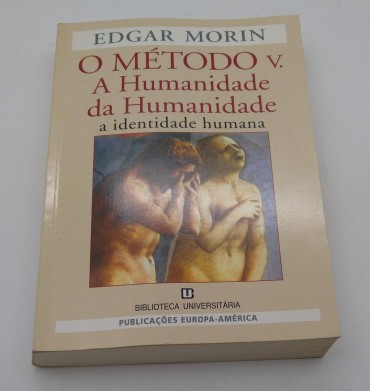 O MÉTODO V - A HUMANIDADE DA HUMANIDADE A IDENTIDADE HUMANA