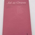 ATÉ AO ORIENTE