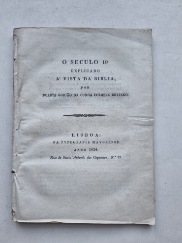 O SÉCULO 19 EXPLICADO À VISTA DA BIBLIA