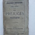 NOS PRÉJUGÉS POLITIQUES