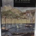 «O Porto. Das Luzes ao Liberalismo»