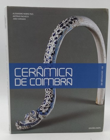 «Cerâmica de Coimbra do século XVI-XX»