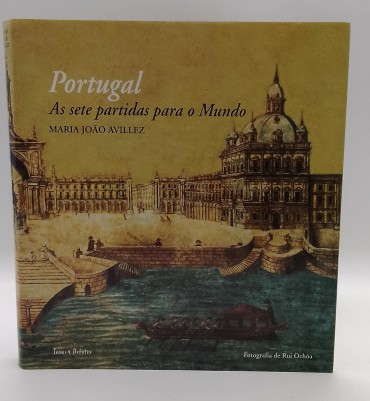 «Portugal. As sete partidas para o Mundo»