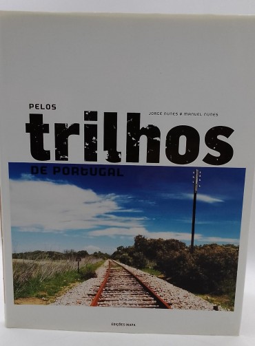 «Pelos trilhos de Portugal»
