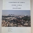 CEMITÉRIOS DE LISBOA: ENTRE O REAL E O IMAGINÁRIO