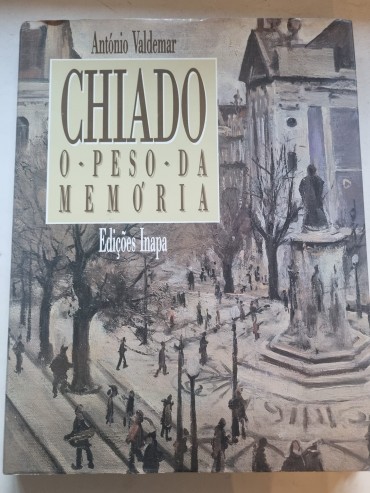 CHIADO O PESO DA MEMÓRIA