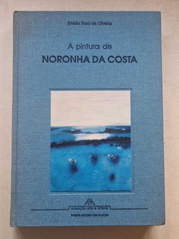 A PINTURA DE NORONHA DA COSTA – TIRAGEM ESPECIAL