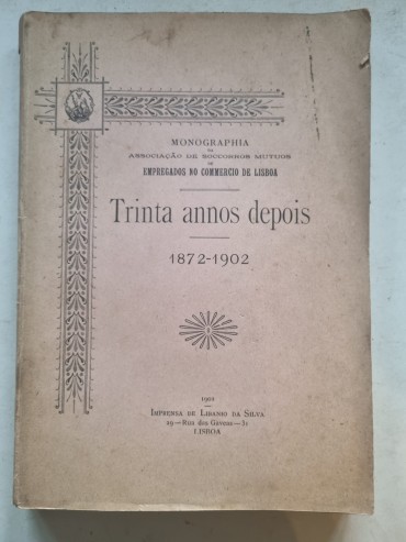 MONOGRAPHIA DA ASSOCIAÇÃO DE SOCCORROS MUTUOS DE EMPREGADOS NO COMMERCIO DE LISBOA