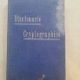 DICCIONÁRIO CRYPTOGRAPHICO