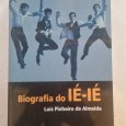 BIOGRAFIA DO IÉ-IÉ