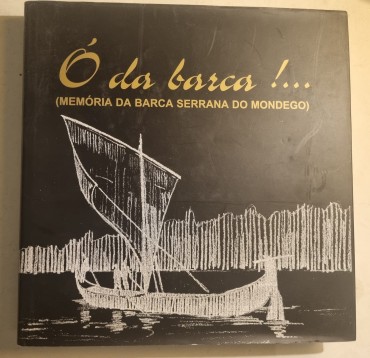 MEMÓRIA DA BARCA SERRANA DO MONDEGO