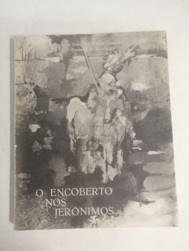 O ENCOBERTO NOS JERÓNIMOS