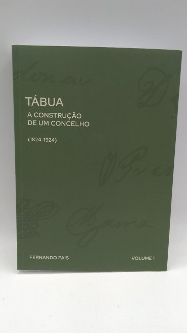 «Tábua. A construção de um concelho (1824-1924)»