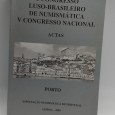 «I Congresso Luso-Brasileiro de Numismática V Congresso Nacional. Actas»