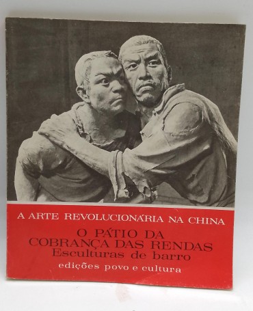 A Arte Rvolucionária na China»