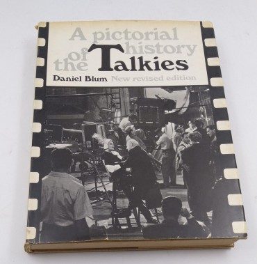 A PICTORIAL HISTORY OF THE TALKIES