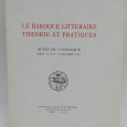 «Le baroque Litteraire Theorie et Pratiques»