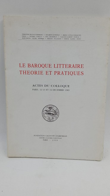 «Le baroque Litteraire Theorie et Pratiques»