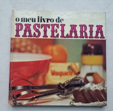 «O meu livro de Pastelaria»