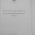 «Provedores da Santa Casa da Misericórdia de Lisboa desde 1851»