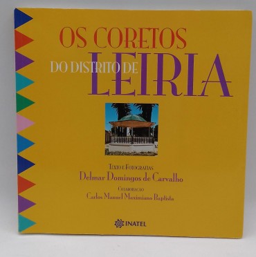 «Os coretos do Distrito de Leiria»