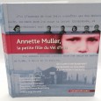 «Annette Muller, la petite fille du Vel d´Hiv. Du camp d´internement de Beaune-la-rolande (1942) à la maison d´enfants du mans (1947)»