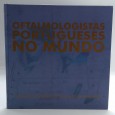 «Oftalmologistas Portugueses no Mundo»