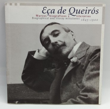 «Eça de queirós. Marcos biográficos e literários 1845-1900»
