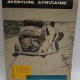«Aventure africaine. Premier tour d´Afrique en Automobile»