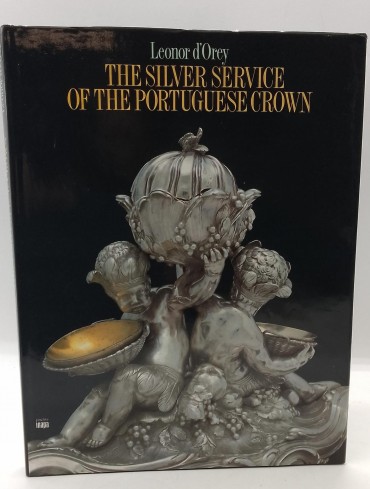 «The silver service of the portuguese Crown»