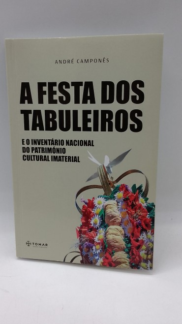 «A festa dos Tabuleiros e o inventário nacional do património cultural»
