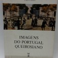 «Imagens do portugal Queirosiano»